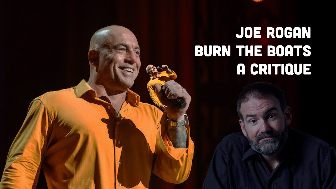 Joe Rogan - Burn the Boats - Analysis