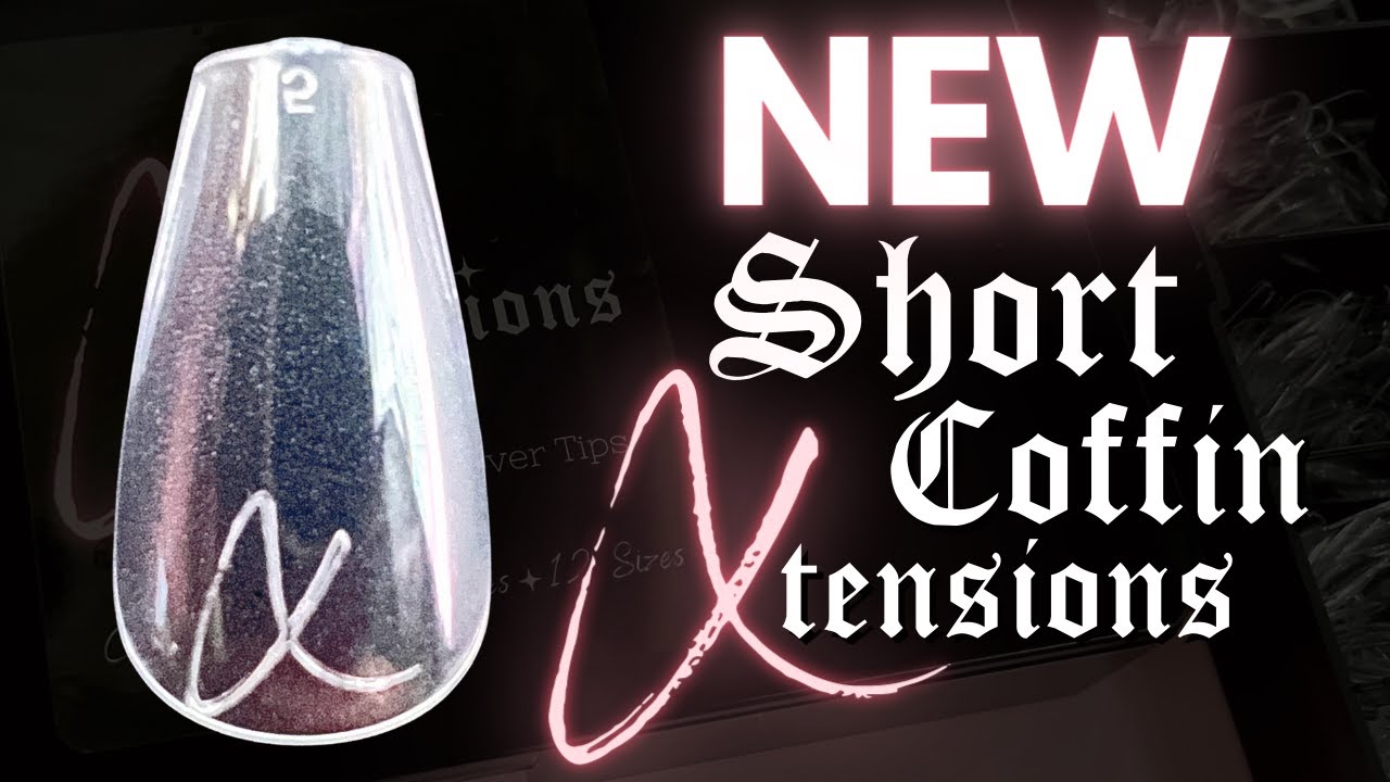 Introducing SHORT COFFIN Full Cover Tips | Xtensions Full Cover Tip System