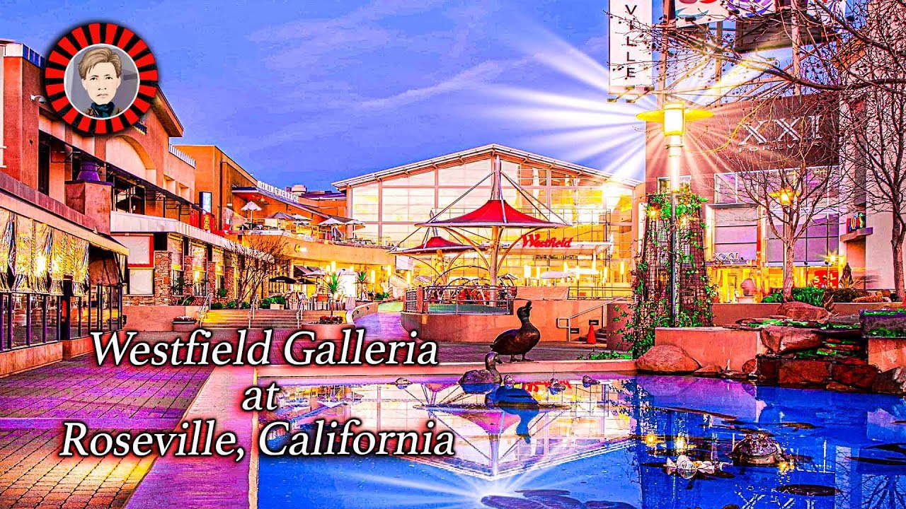 Westfield Galleria, Roseville California
