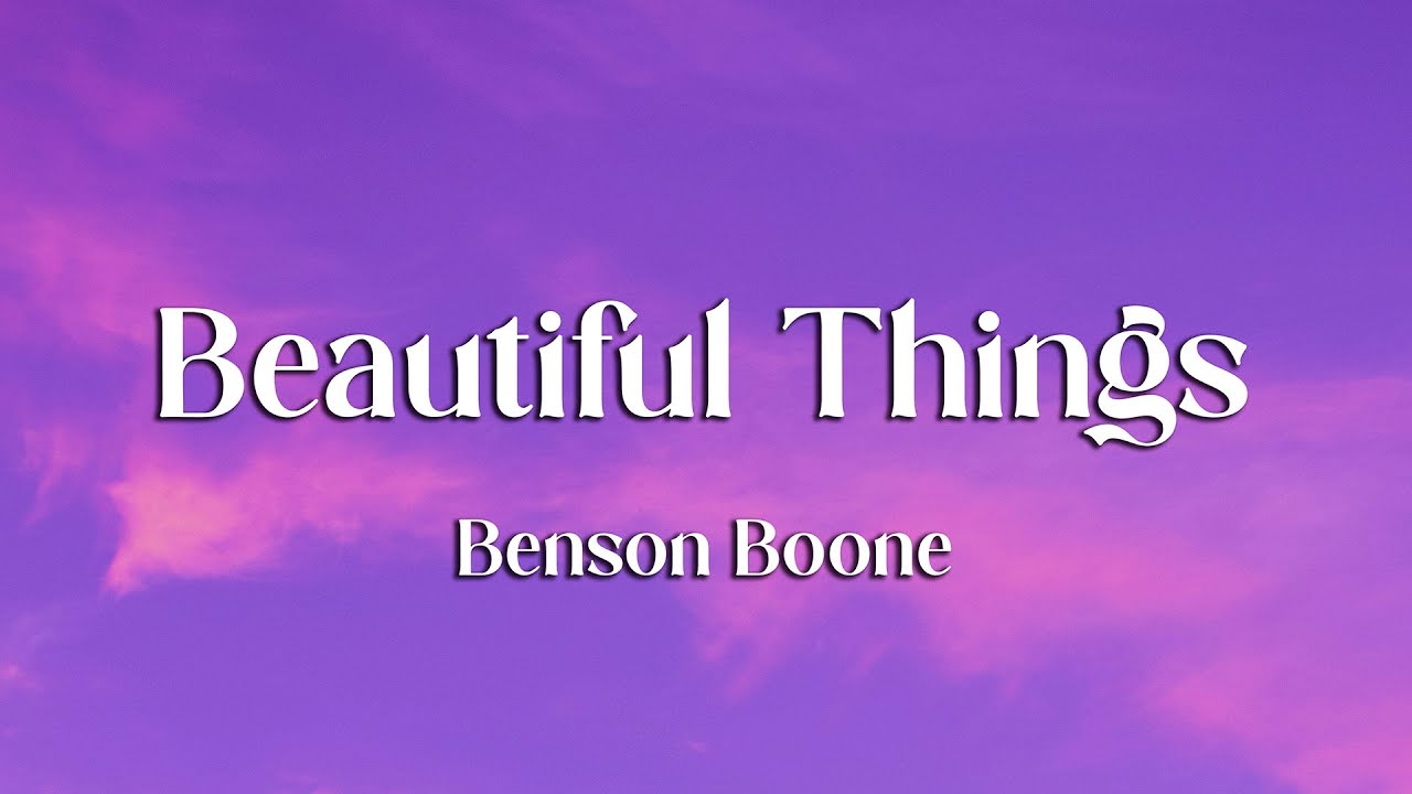 Benson Boone - Beautiful Things (Lyrics)