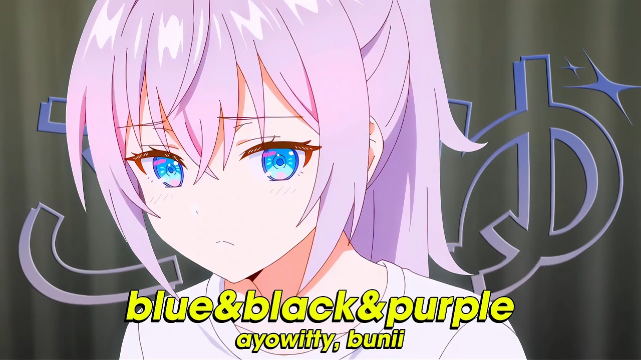 blue&black&purple - ayowitty, bunii (Lyrics)