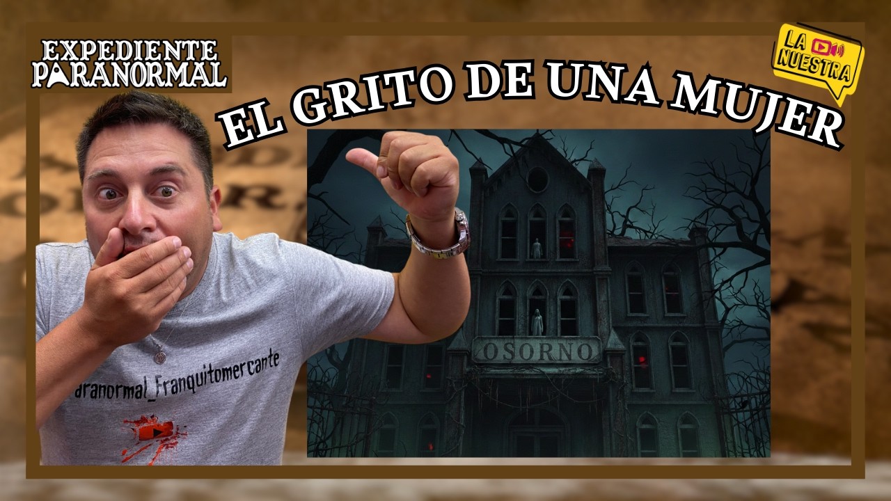 HOSPITAL MALDITO en OSORNO: investigador IMPACTADO por grito y manifestación PARANORMAL