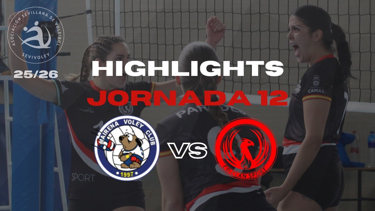 Highlights | Mairena Voley Club - Senior Femenino | Jornada 12