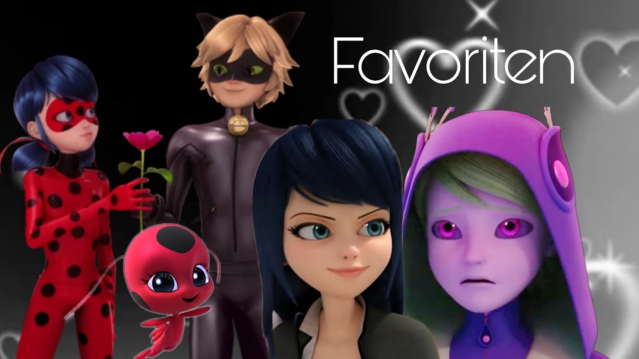 Miraculous meine Favoriten 