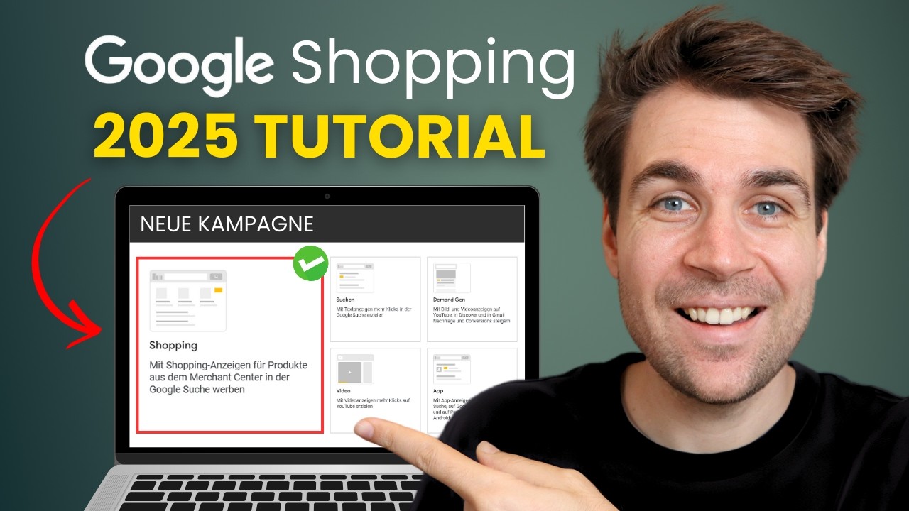 Google Shopping Kampagne erstellen (2025)