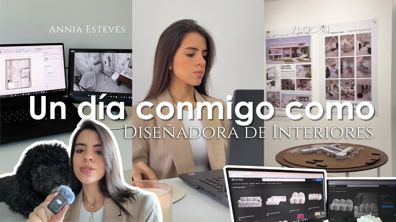 Proyectos, organización, creación de contenido y arquitectura: Vlog de una Diseñadora de Interiores
