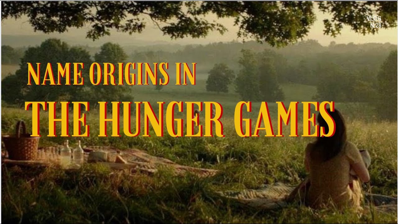 Name Origins In the Hunger Games