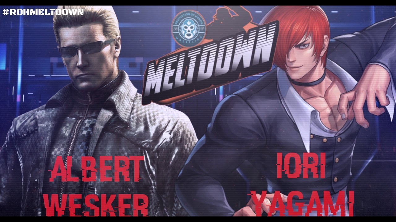 ROH MELTDOWN 24/2/2026: Qualifying Match: Albert Wesker VS Iori Yagami