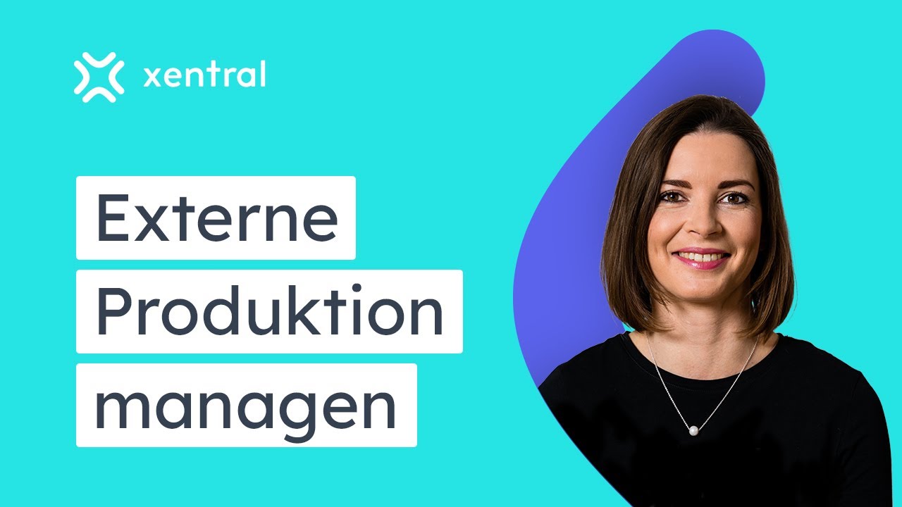 Beistellprozesse und externe Produktionen in xentral managen I PRODUKTION #5 🎓