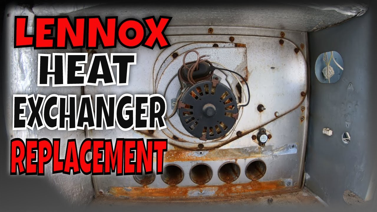Heat Exchanger replacement on a Lennox package unit