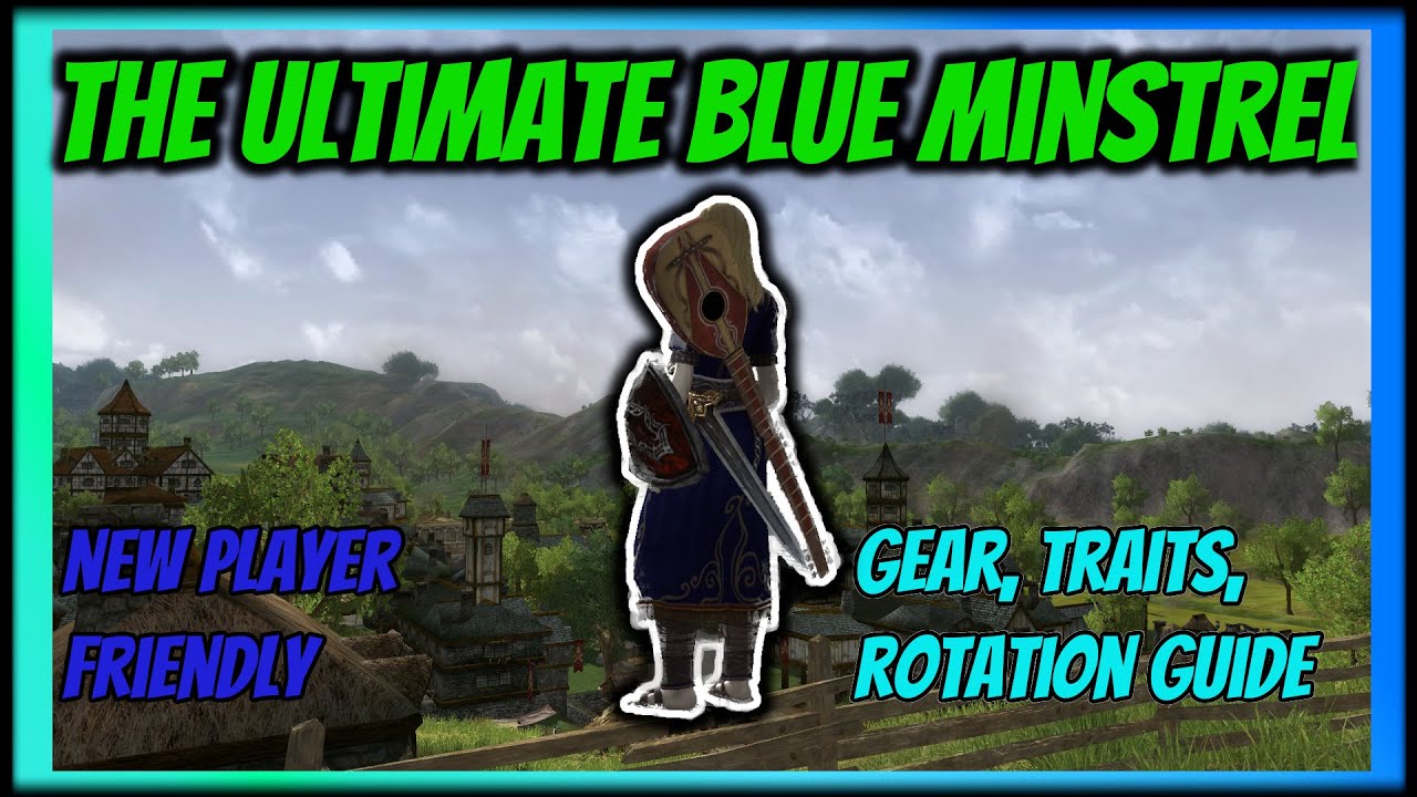 The Complete Blue Minstrel Guide 2024 | Lord of the Rings Online Best Healer