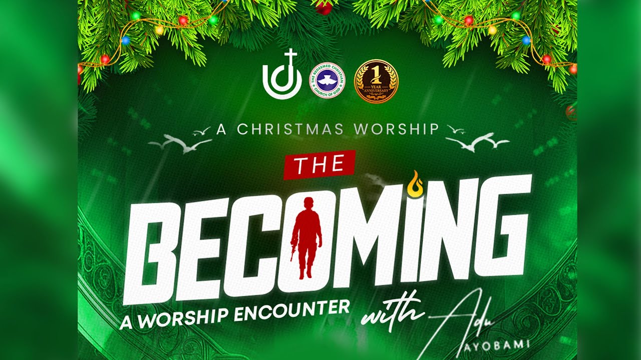 THE BECOMING || DECEMBER 2025 EDITION: A WORSHIP ENCOUNTER with ADU AYOBAMI