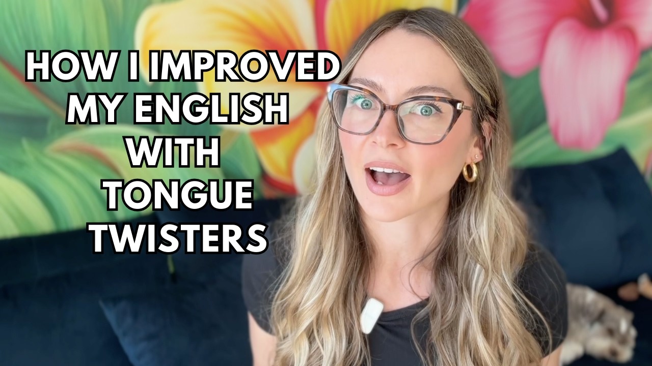 How I Improved My English with Tongue Twisters