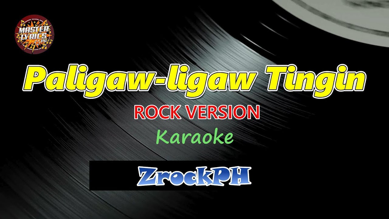 Paligaw-ligaw Tingin - ZrockPH Karaoke (Rock Version) Master Lyrics PH