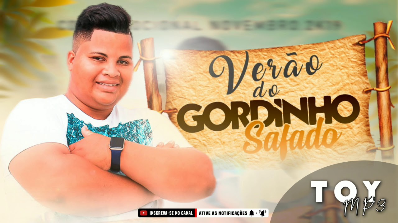 Gordinho Safado | CD Atualizado 2020 | Verão Do Gordinho Safado