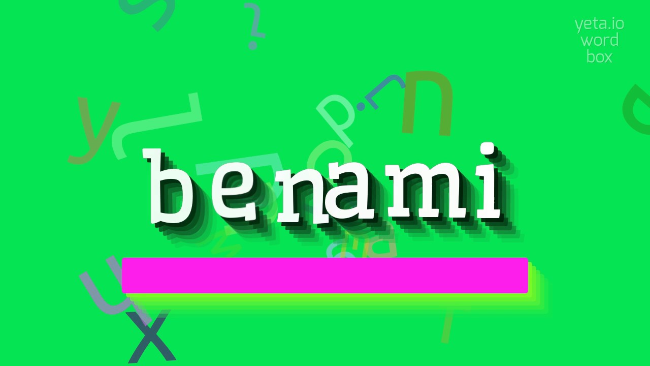 BENAMI - HOW TO PRONOUNCE BENAMI?
