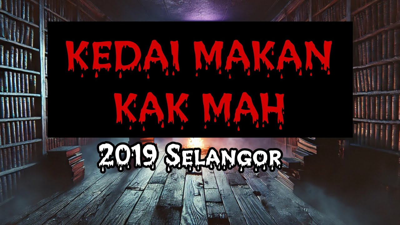 #169      KEDAI MAKAN KAK MAH (2019 Selangor)