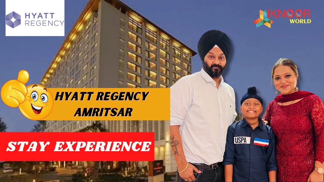 Hyatt Regency Amritsar | Room Tour | Stay Experience | 5 star hotel | Hotel in Amritsar Iknoor World