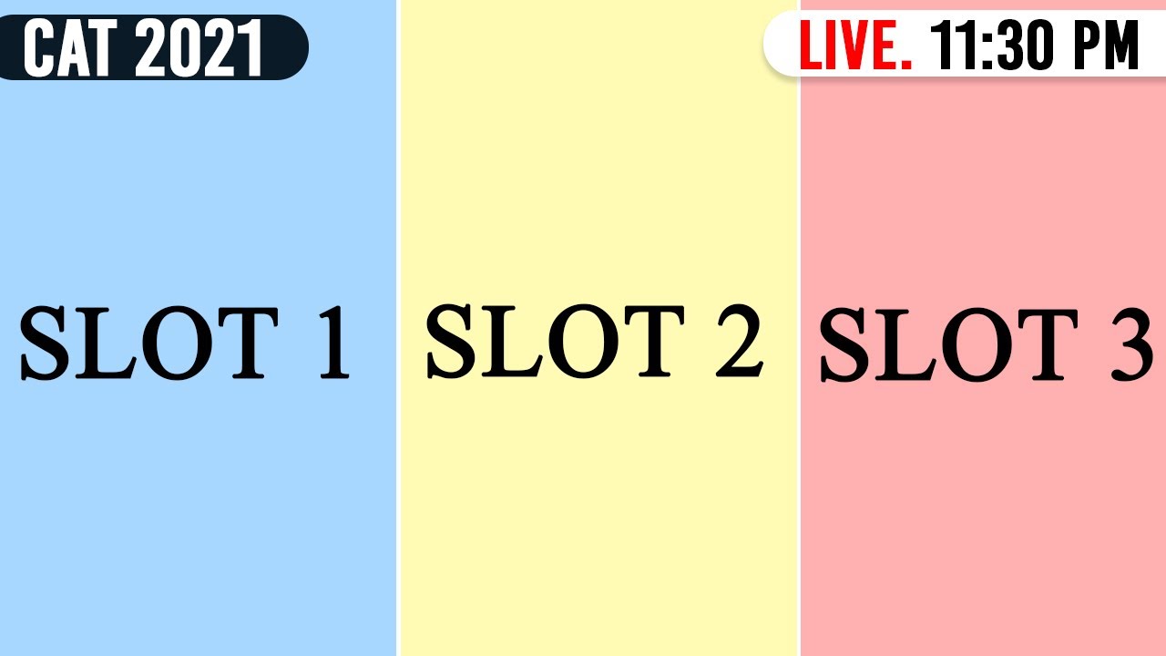 CAT 2021 - SLOT 1 vs SLOT 2 Vs SLOT 3 ! Admit CARD out