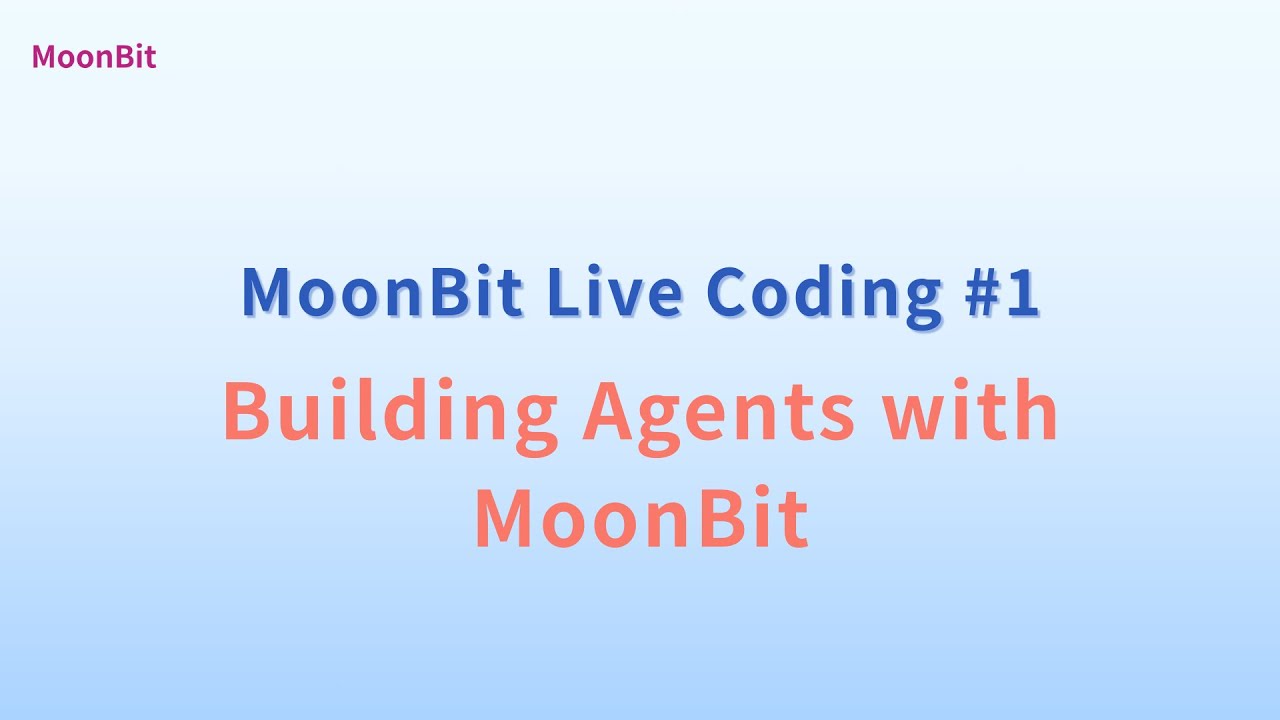 MoonBit Live Coding #1:Building Agents with MoonBit