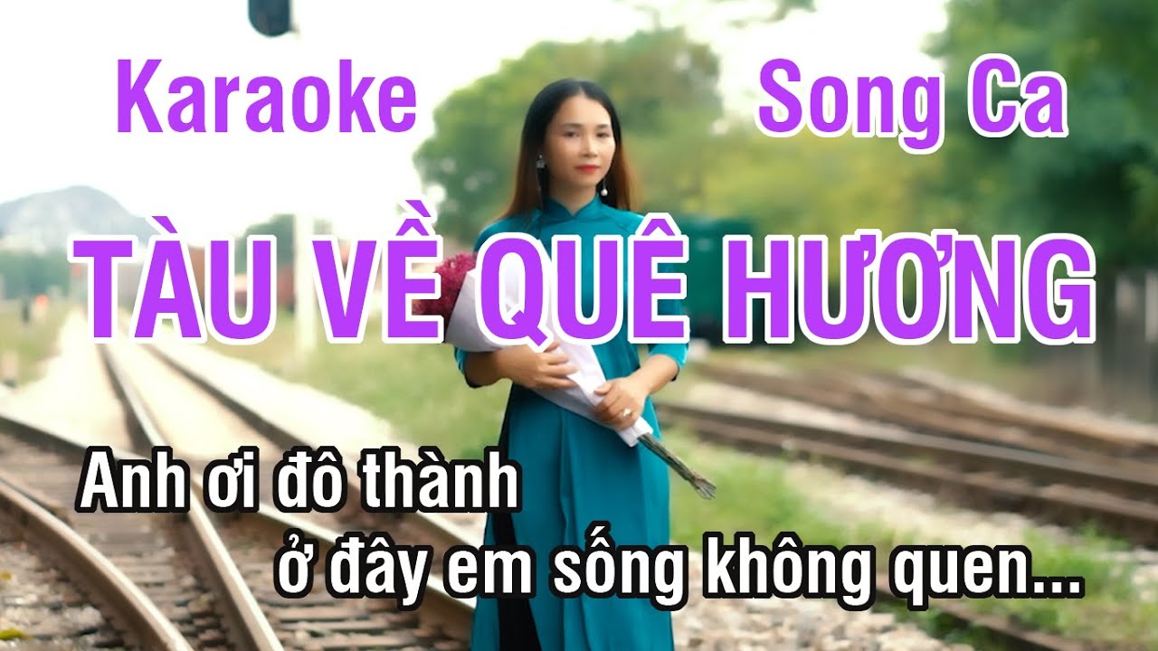 Tàu Về Quê Hương Karaoke ❖ Beat Chuẩn Song Ca (Đô Thứ) ► Karaoke Lê Thiết