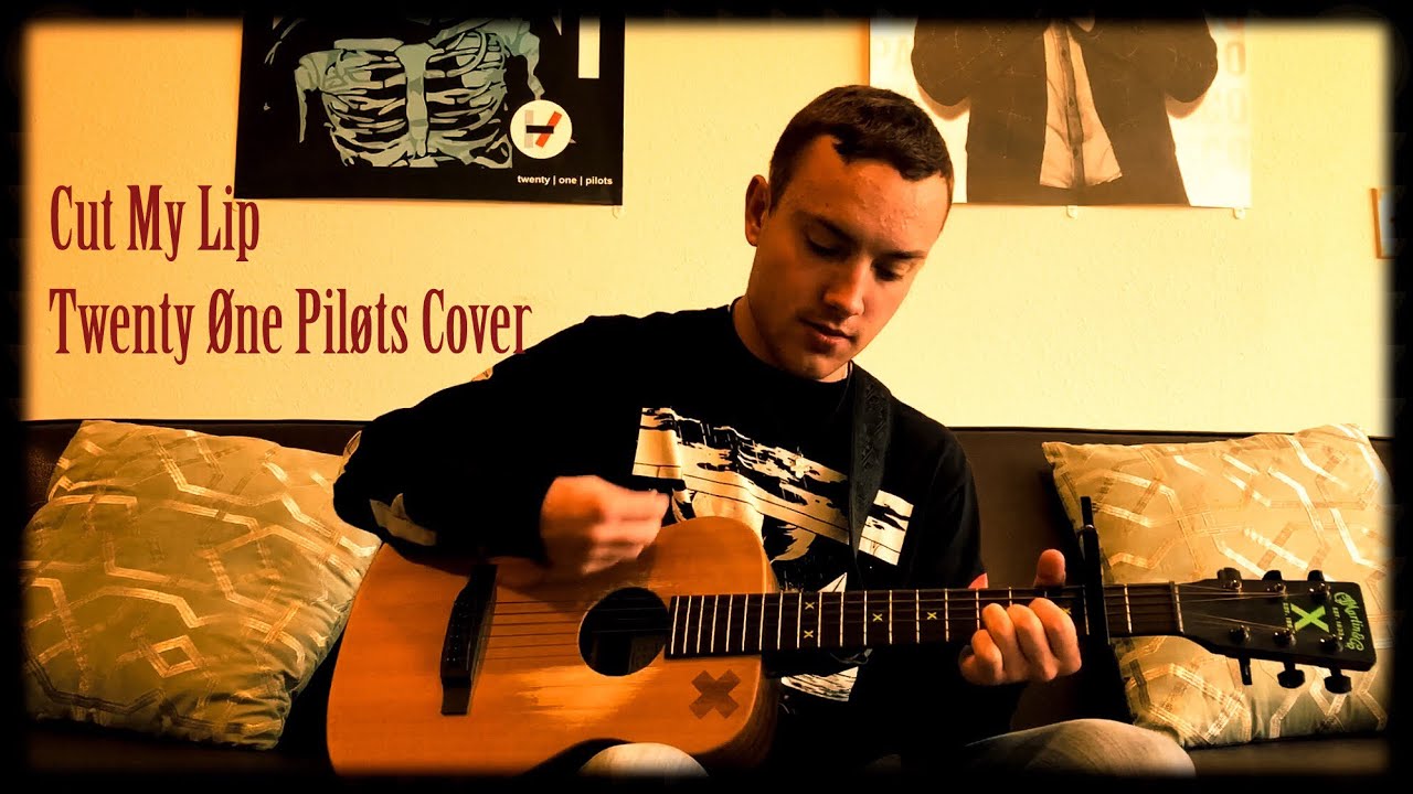 Cut My Lip - Twenty Øne Piløts Cover