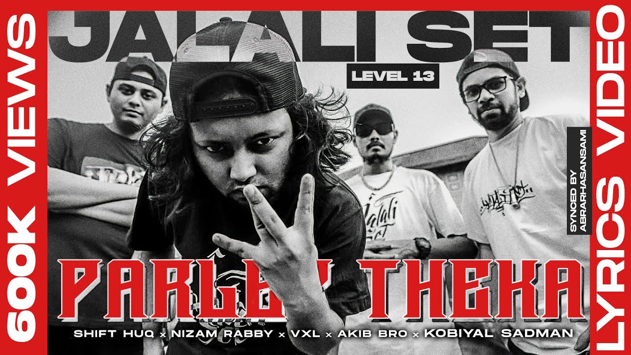 Parley Theka Lyric - MC MUGZ X SHIFT X NIZAM RABBY X VXL X AKIBBRO X KOBIYAL  SAADMAN  | Jalali Set