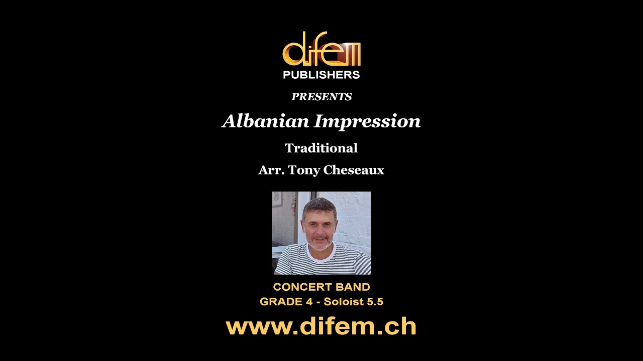 Albanian Impression, Solo for Cornet or Trumpet, Traditional air, arr. Tony Cheseaux