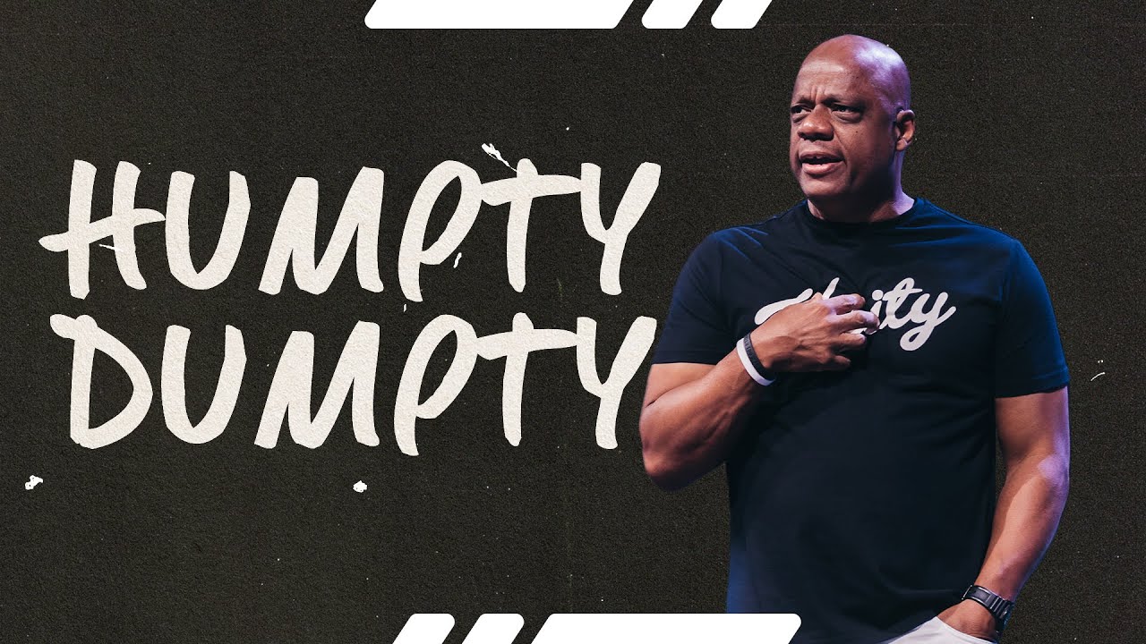 Humpty Dumpty | Pastor Lonnie Keene | Vibrant Church