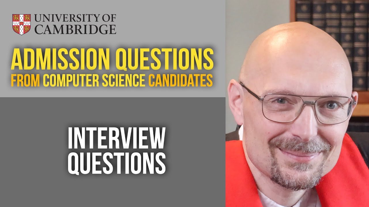 What topics should I prepare for my interview? [Cambridge CS admissions]