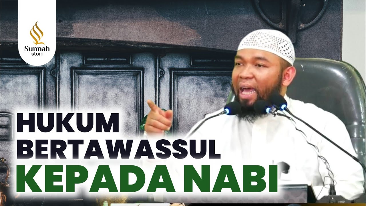 APA HUKUM BERTAWASSUL KEPADA NABI || Ust. Dr. Ariful Bahri, Lc, M.A.