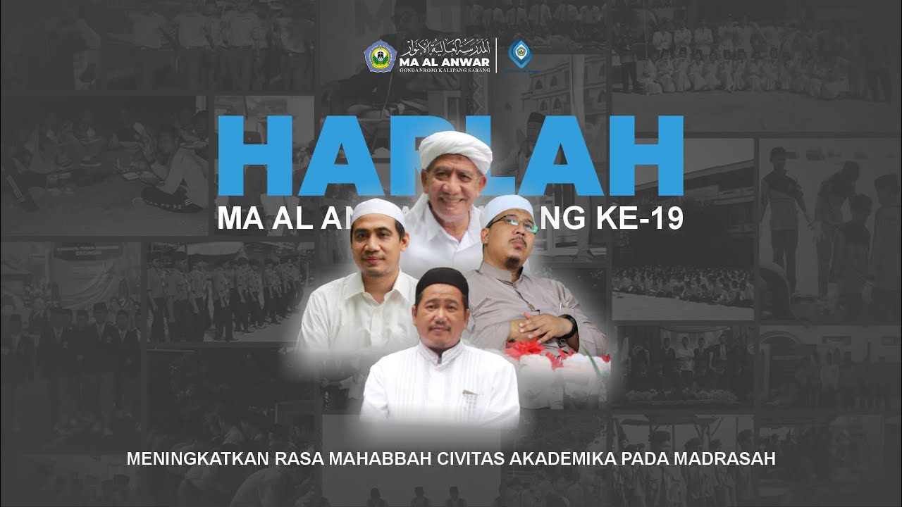 Ucapan selamat hari lahir MA Al Anwar ke 19 | HARLAH MA Al Anwar Sarang