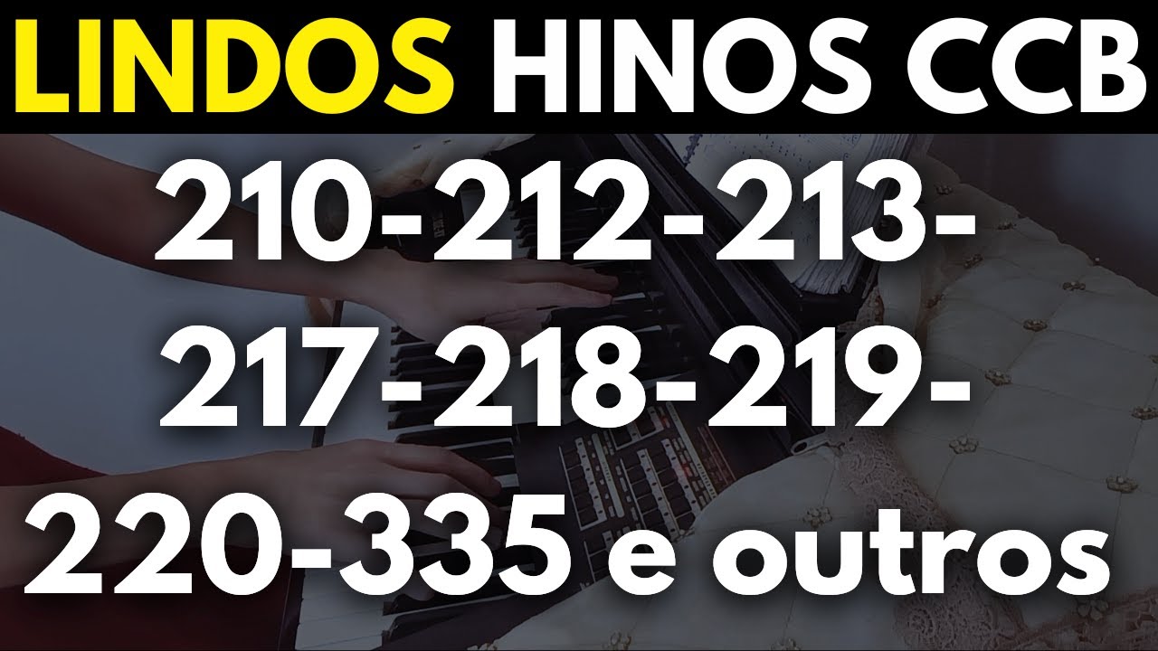 HINOS CCB 210-212-213-217-218-219-220-335 e outros