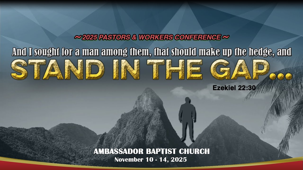 November 13th 2025 Leadership Conference| Ambassador Baptist Church | Friday Morning 2nd Session