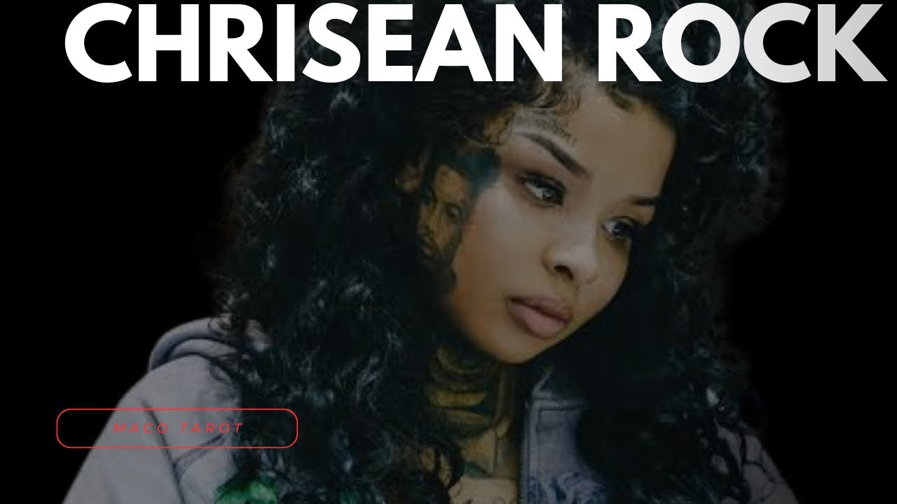 Profile Reading: Chrisean Rock. Past, Present, & Future Tarot Reading. 