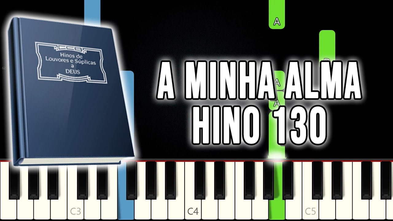 Hino 130 CCB - A Minha Alma | VERSÃO FÁCIL | Piano e Teclado Tutorial
