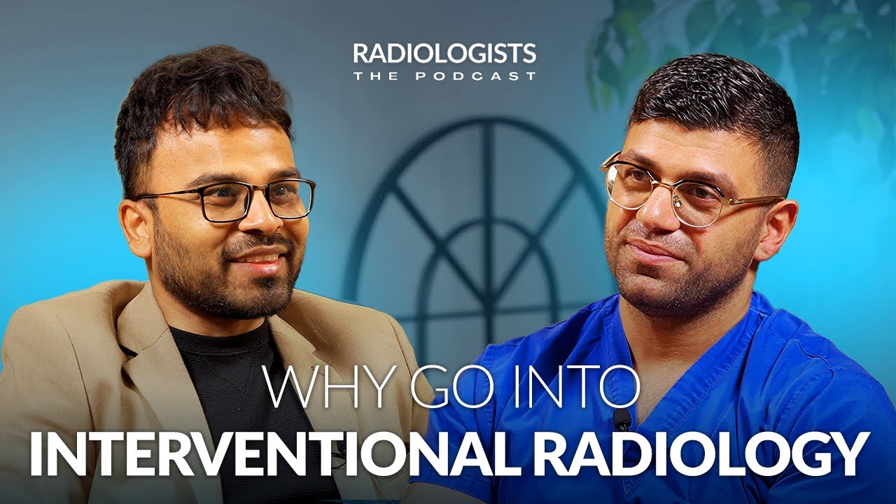 Why go into interventional radiology: Podcast Radiologists⏐ep. 34