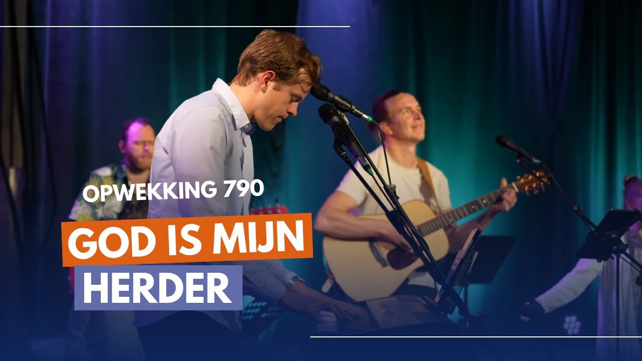 God is mijn herder | Opwekking 790