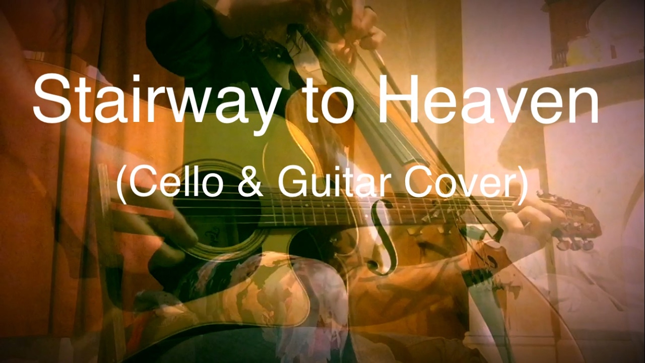 Stairway to Heaven - Cello & Guitar Cover