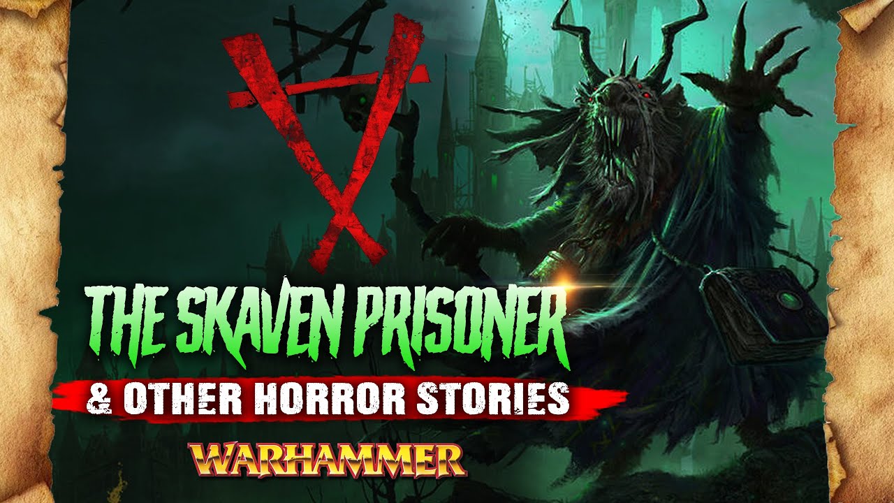 The Skaven Prisoner and Other Horror Stories From the Old World - Warhammer Fantasy Lore