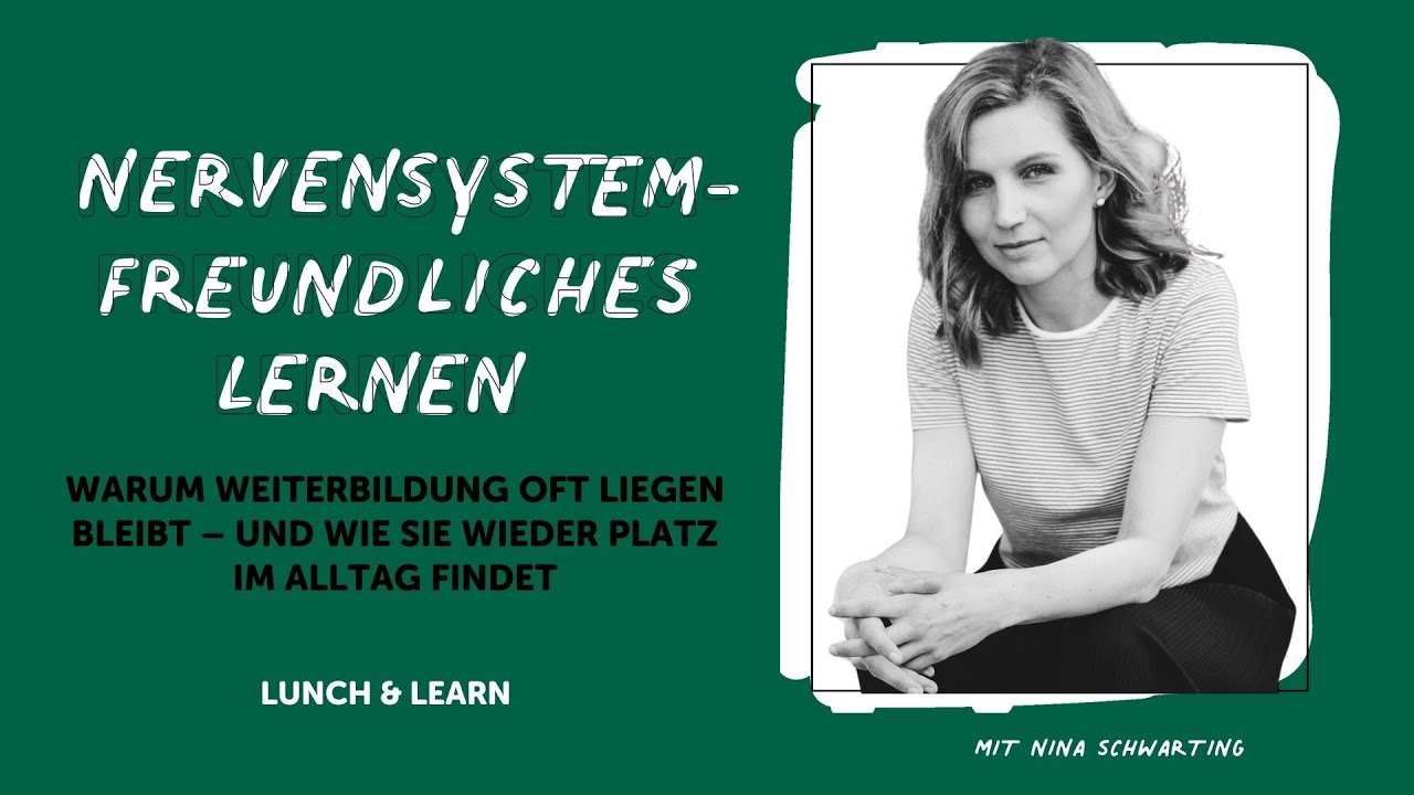 Lunch & Learn: Nervensystem-freundliches Lernen