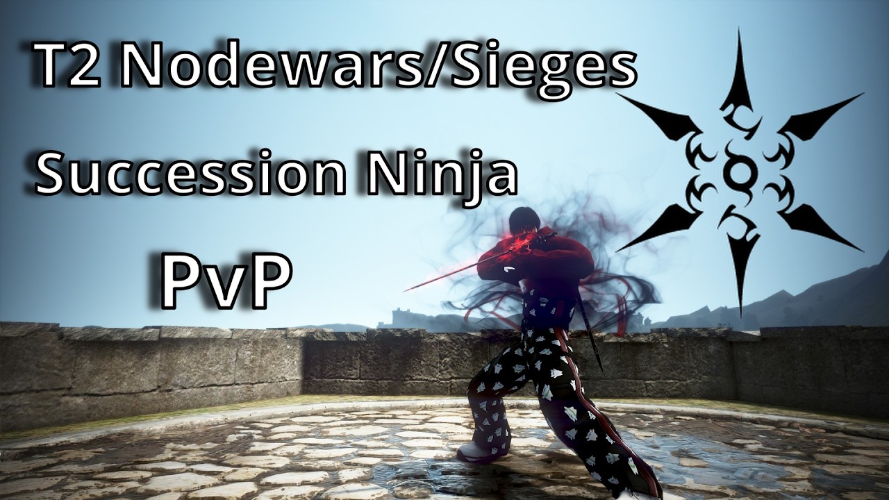 BDO | Succession Ninja in T2 Nodewars/Sieges...