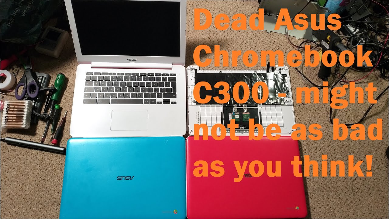 Asus C300 Chromebook dead and keyboard replacement
