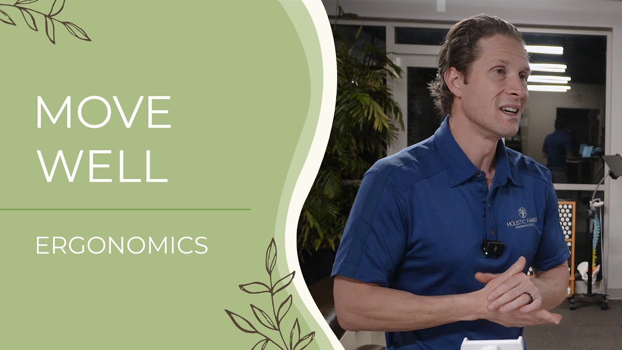Move Well: Ergonomics