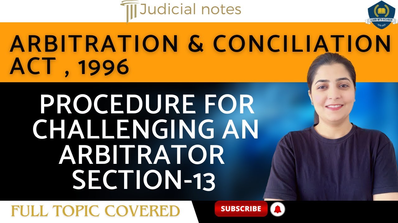 👆🏾Procedure for challenging an arbitrator : Sec.-13| Abitration & Conciliation Act, 1996 |Judicial