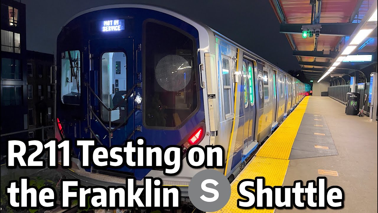 ⁴ᴷ⁶⁰ New R211 Subway Cars Undergoing Clearance Testing on the Franklin Shuttle, B, and Q Lines