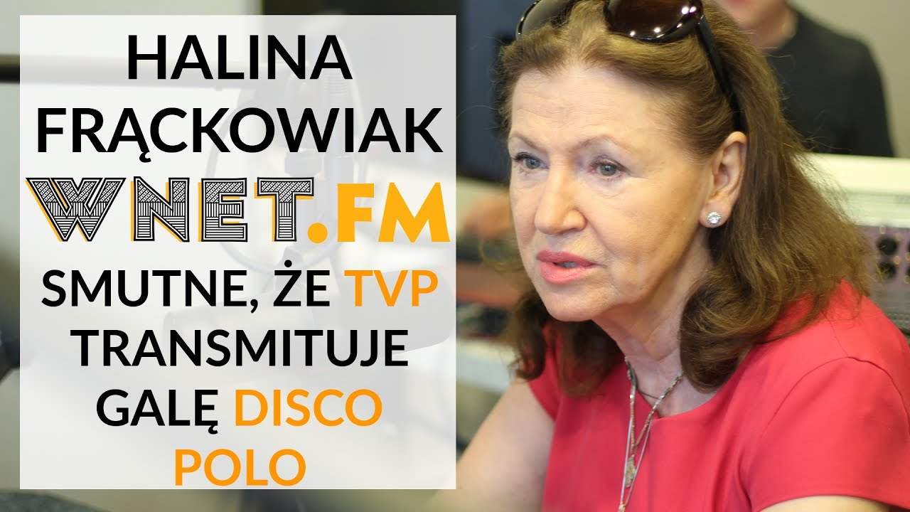 Halina Frąckowiak u Gadowskiego: Smutne, że TVP transmituje galę disco polo