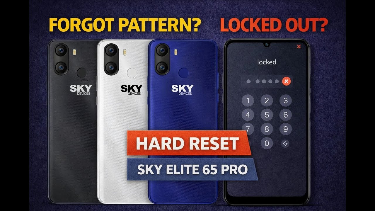 How to Hard Reset Sky Elite 65 Pro – Remove Pattern or PIN Lock