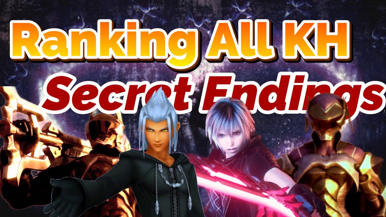 Top 10 Kingdom Hearts Secret Endings Ranked