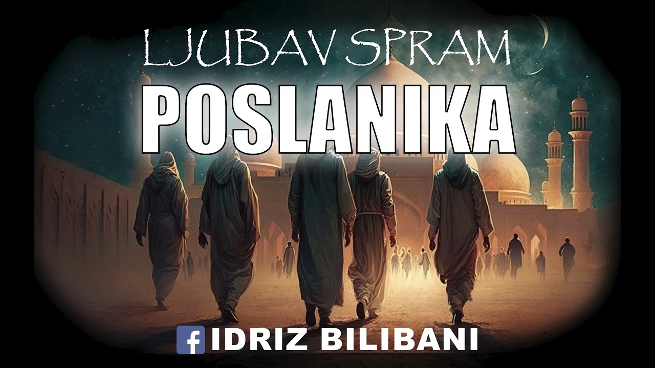 Ljubav prema Poslaniku ll Prof. Idriz Bilibani 